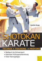 book cover of Shotokan Karate: Technik - Training - Prüfung by Joachim Grupp