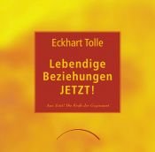 book cover of Lebendige Beziehungen JETZT! by Eckhart Tolle