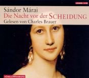 book cover of Die Nacht vor der Scheidung. 5 CDs. by Sándor Márai