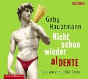 book cover of Nicht schon wieder al dente by Gaby Hauptmann