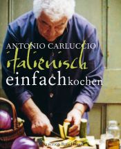 book cover of Simple Cooking by Antonio Carluccio