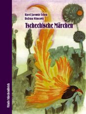 book cover of Tschechische Marchen: eine Auswahl der schonsten Volksmarchen by Karel Jaromir. Erben