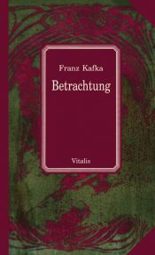 book cover of Betrachtung. Herausgegeben von Joseph Kiermeier-Debre by Франц Кафка