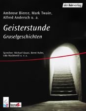 book cover of Geisterstunde. 2 CDs. . Gruselgeschichten by Ambrose Bierce