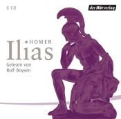 book cover of Ilias. 6 CDs by Homer