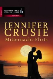 book cover of Mitternacht-Flirts. Wie Feuer im Blut by Jennifer Crusie