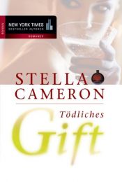 book cover of Tödliches Gift by Stella Cameron