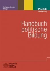 book cover of Handbuch politische Bildung by Wolfgang Sander