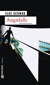 book cover of Angstfalle. Psychothriller by Elke Schwab