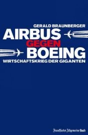 book cover of Airbus gegen Boeing by Gerald Braunberger