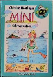book cover of Mini fährt ans Meer. ( Ab 7 J.) by Christine Nöstlinger