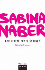 book cover of Der letzte Engel springt by Sabina Naber