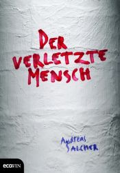 book cover of Der verletzte Mensch by Andreas Salcher