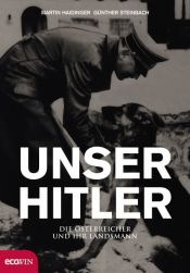 book cover of Unser Hitler. Die Österreicher und ihr Landsmann by Martin Haidinger