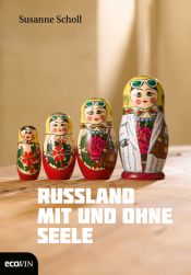 book cover of Russland mit und ohne Seele by Susanne Scholl