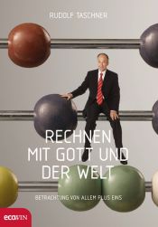 book cover of Rechnen mit Gott und der Welt: Betrachtung von allem plus eins by Rudolf Taschner