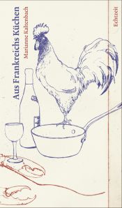 book cover of Aus Frankreichs Küchen by Marianne Kaltenbach