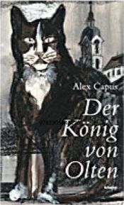 book cover of Der König von Olten (2009) by Alex Capus