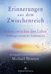 book cover of Memories of the afterlife : life between lives stories of personal transformation by Michael Newton