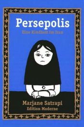 book cover of Persepolis : Iranilainen lapsuuteni by Marjane Satrapi