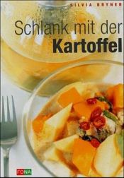 book cover of Schlank mit der Kartoffel by Silvia Bryner