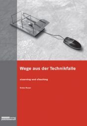 book cover of Wege aus der Technikfalle by Heinz Moser