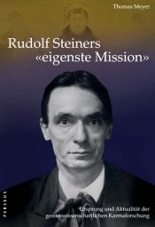 book cover of Rudolf Steiners 'eigenste Mission' by Thomas Meyer