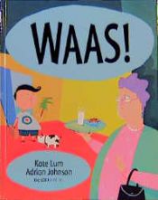 book cover of Waas! by Adrian Johnson|Kate Lum