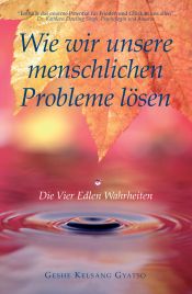 book cover of Wie wir unsere Probleme lösen by Geshe Kelsang Gyatso