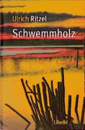 book cover of Schwemmholz by Ulrich Ritzel