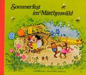 book cover of Sommerfest im Märchenwald by Fritz Baumgarten