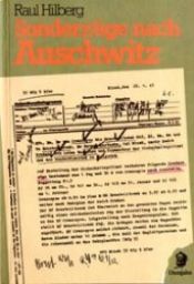 book cover of Sonderzüge nach Auschwitz: The Role of the German Railroads in the Destruction of the Jews by Raul Hilberg