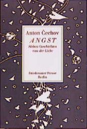 book cover of Angst: Sieben Geschichten von der Liebe by Anton Pawlowitsch Tschechow