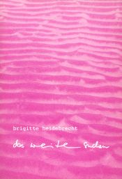 book cover of Das Weite suchen by Brigitte Heidebrecht