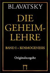 book cover of Die Geheimlehre, 4 Bde by Helena Petrovna Blavatsky