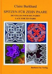 book cover of Spitzen für zehn Paare = Dentelles pour dix paires = Lace for ten pairs by Claire Burkhard