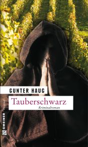 book cover of Tauberschwarz: Ein echter Fall for Kommissar Horst Meyer by Gunter Haug