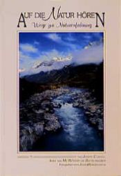 book cover of Auf die Natur Hören - Wege zur Naturerfahrung by Joseph Cornell