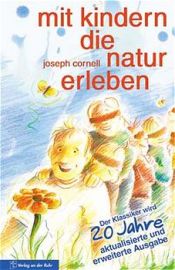 book cover of Mit Kindern die Natur erleben by Joseph Cornell