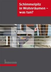 book cover of Schimmelpilz in Wohnräumen, was tun? by Horst Bieberstein