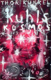 book cover of Kuhls Kosmos by Thor Kunkel