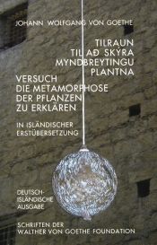 book cover of Versuch die Metamorphose der Pflanzen zu erklären. Dt. by يوهان فولفغانغ فون غوته