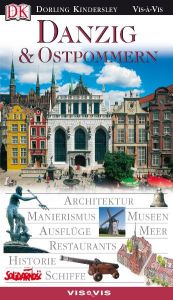 book cover of Danzig & Ostpommern : [Galerien, Architektur, Hotels, Museen, Touren, Kirchen, Bars, Pläne, Restaurants] by Malgorzata Omilanowska