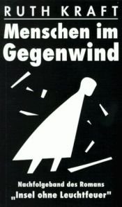 book cover of Menschen im Gegenwind by Ruth Kraft