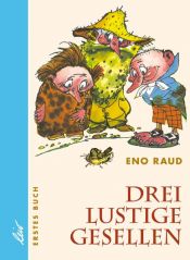 book cover of Drei lustige Gesellen: Drei lustige Gesellen, 4 Bde., Bd.1 by Eno Raud