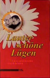 book cover of Lauter schöne Lügen by Joachim Bartholomae