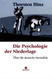 book cover of Die Psychologie der Niederlage by Thorsten Hinz