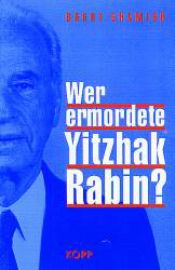 book cover of Wer ermordete Yitzhak Rabin? by Barry Chamish
