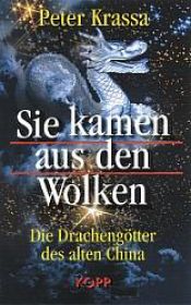 book cover of Sie kamen aus den Wolken by Peter Krassa