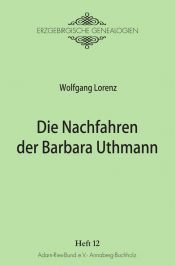 book cover of Die Nachfahren der Barbara Uthmann by Wolfgang Lorenz